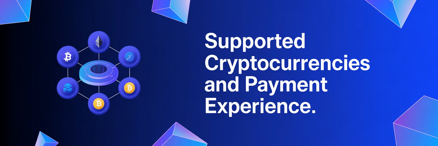 Supported Cryptocurrencies and Payment Experience